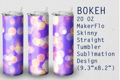 Tumbler Straight 20 OZ Sublimation Bokeh Wrap Design