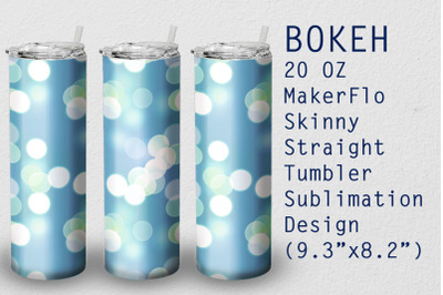 Tumbler Straight 20 OZ Sublimation Bokeh Wrap Design