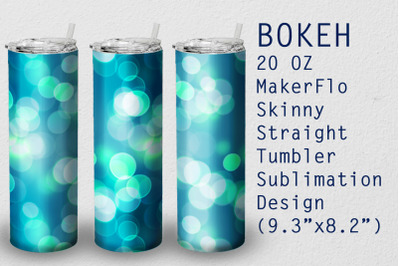 Tumbler Straight 20 OZ Sublimation Bokeh Wrap Design