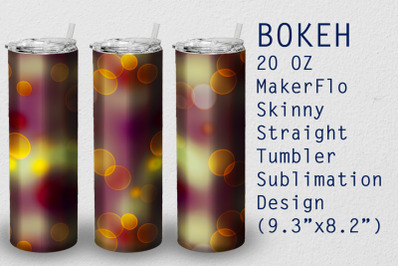 Tumbler Straight 20 OZ Sublimation Bokeh Wrap Design