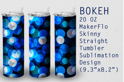 Tumbler Straight 20 OZ Sublimation Bokeh Wrap Design