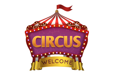 Circus welcome banner. Show red white striped tent&2C; roof of stage. Lig