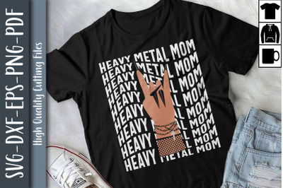 Mother Day Gift Heavy Metal Mom