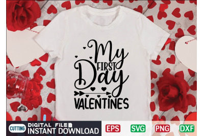 My first day valentines  Svg design