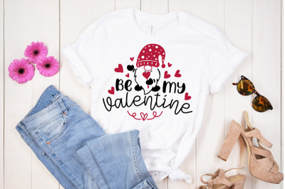 Be My Valentine Quote Valentine Gnome SVG