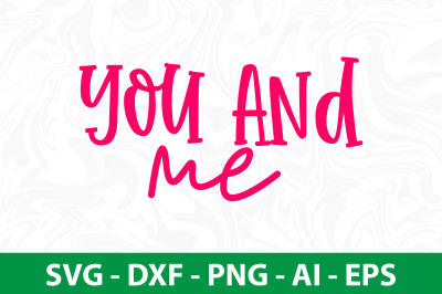 You and Me SVG