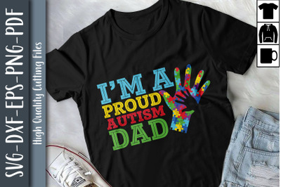 Father Slogan I&#039;m A Proud Autism Dad