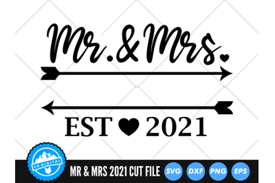 Mr and Mrs Est 2021 | Wedding 2021 Cut File | Engagement SVG