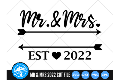 Mr and Mrs Est 2022 SVG | Wedding 2022 Cut File |  Engagement SVG