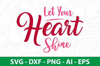 Let Your Heart Shine svg cut file