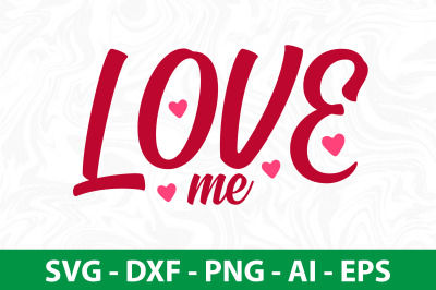 Love Me svg