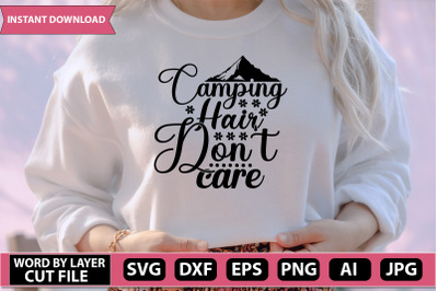 camping hair don&#039;t care svg cut file