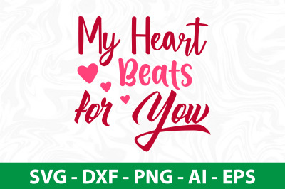 My Heart Beats for You svg cut file