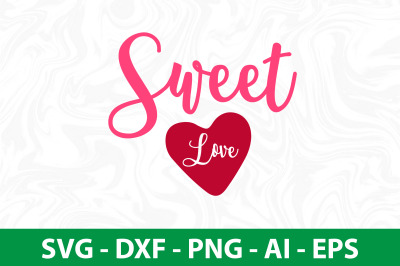 Sweet Love svg