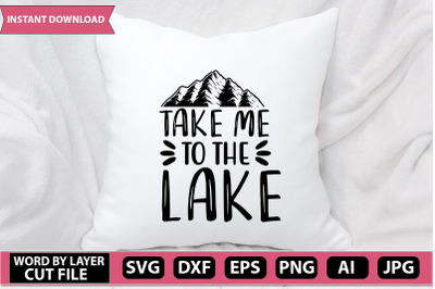 take me to the lake svg cut file