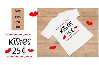 Kisses 25 SVG. Love Quotes and Saying. Valentine quotes