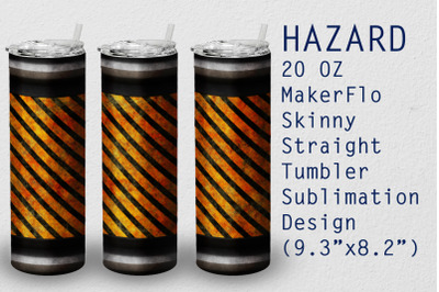 Tumbler Straight 20 OZ Sublimation Hazard Wrap Design