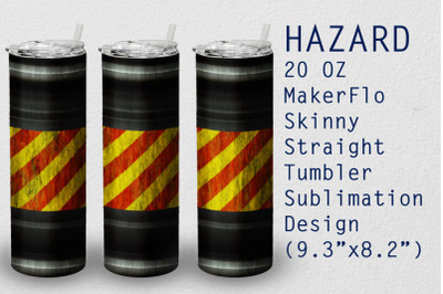 Tumbler Straight 20 OZ Sublimation Hazard Wrap Design