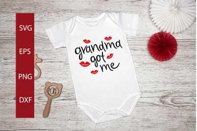 Grandma SVG.Grandma got me-Family Quotes and Saying.Kids SVG