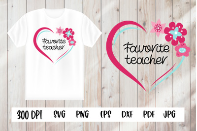 Heart with Flower SVG. FAVORITE TEACHER SVG.