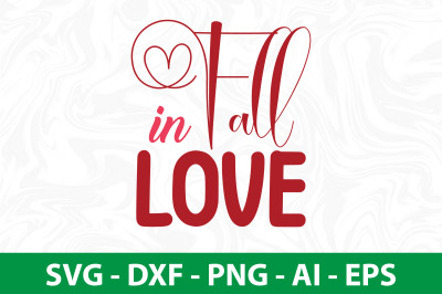 Fall in love svg cut file