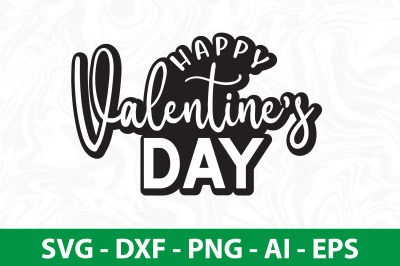 Happy valentines day svg cut file