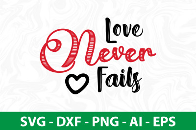 Love Never Fails svg