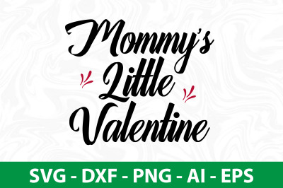 Mommys Little Valentine svg