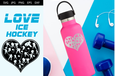 Ice Hockey Love SVG Cut File Design, Silhouette, Cricut