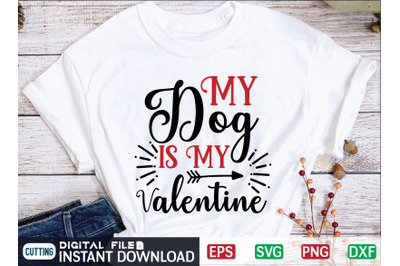 My Dog is My Valentine svg