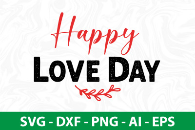 Happy Love Day svg