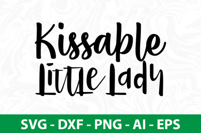 Kissable Little Lady svg