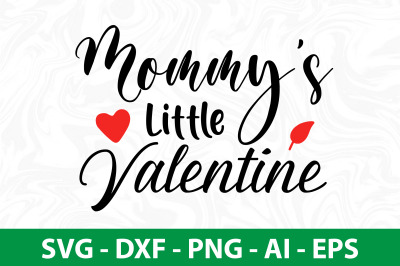 Mommys Little Valentine svg