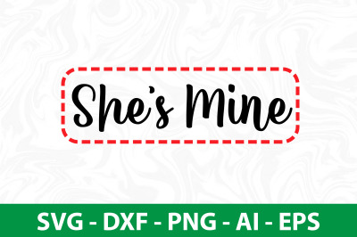 She is Mine svg