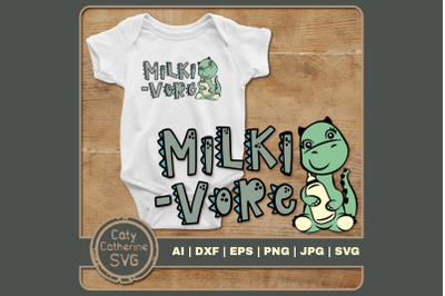 Milki-Vore Cute Dinosaur Milk Drinking Baby Quote SVG Cut File
