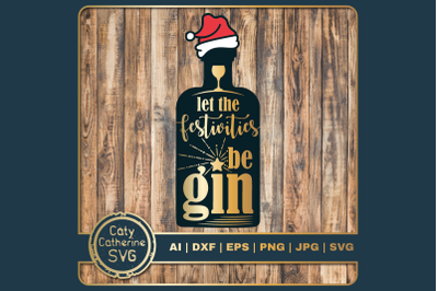 Let The Festivities Be Gin ( Begin ) Christmas Gin Bottle Santa Hat Qu