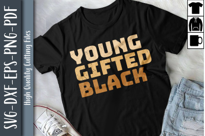 Funny Cute BLM Young Gifted Black