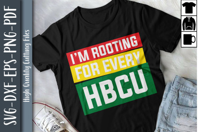 BLM Gift I&#039;m Rooting For Every HBCU