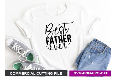 Best Father Ever- SVG