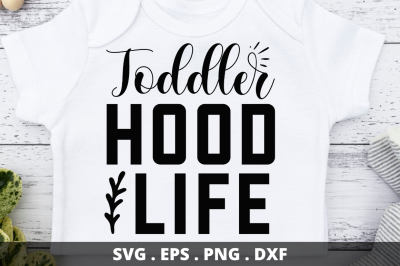 Toddler hood life