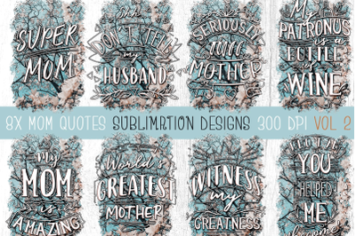 Mom Quotes Sublimation Pack 2