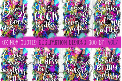 Mom Quotes Sublimation Pack 7
