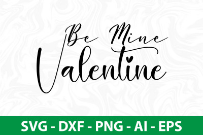 Be Mine Valentine svg