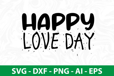 Happy Love Day svg