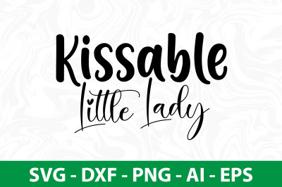 Kissable Little Lady svg