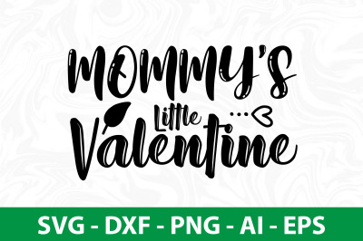 Mommys Little Valentine svg