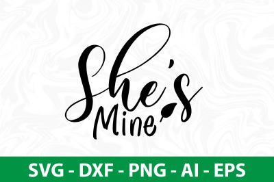 She is Mine svg