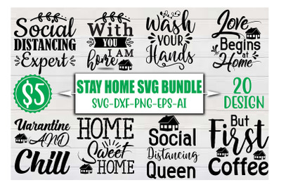 Stay Home SVG Bundle
