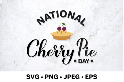 National Cherry Pie Day lettering