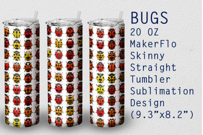 Tumbler Straight 20 OZ Sublimation Bug Wrap Design